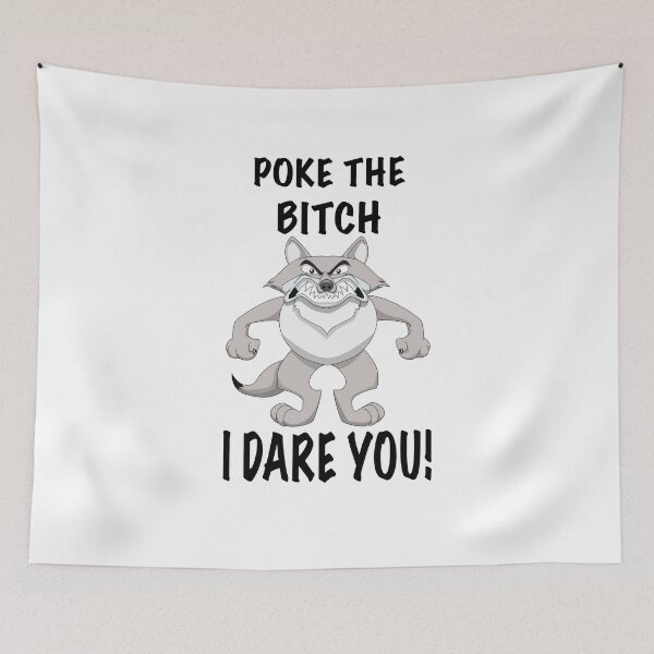 Item preview, Poke the Bitch, I Dare You! designed and sold by wickedcartoons.
