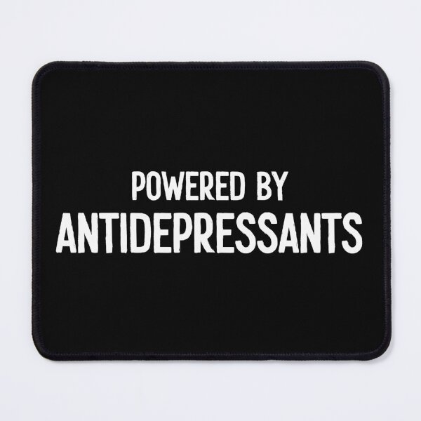 Item preview, Powered By Antidepressants designed and sold by kavitasyavera.