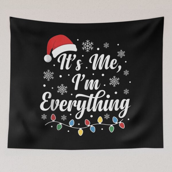 Item preview, Its Me Im Everything Festive Christmas Typography With Colorful Holiday Lights designed and sold by DunciOcukino.