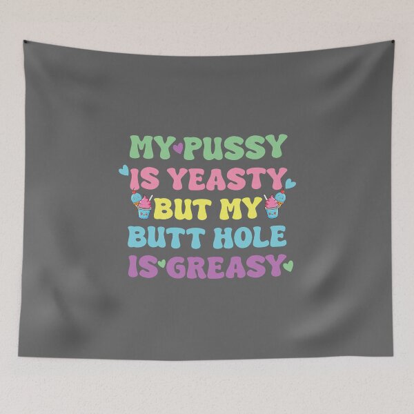 Item preview, Yeasty Naughty Inappropriate Adult Humor Funny Cringe  designed and sold by KristineLi.