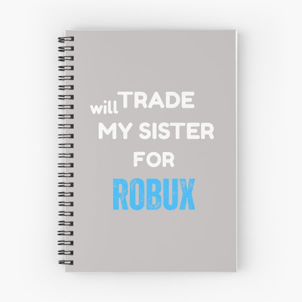 Item preview, Will Trade My Sister for Robux, Funny Gaming Kids Apparel  designed and sold by mjohnson9.