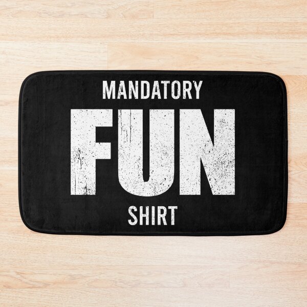 Item preview, Mandatory Fun Shirt - Funny Military Mandatory Quote designed and sold by kavitasyavera.
