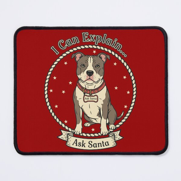 Item preview, Funny Pitbull I Can Explain Ask Santa Christmas designed and sold by SillyPawsStudio.