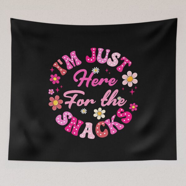 Item preview, I'M Just Here For The Snacks Funny Saying Girls designed and sold by markettathorn.