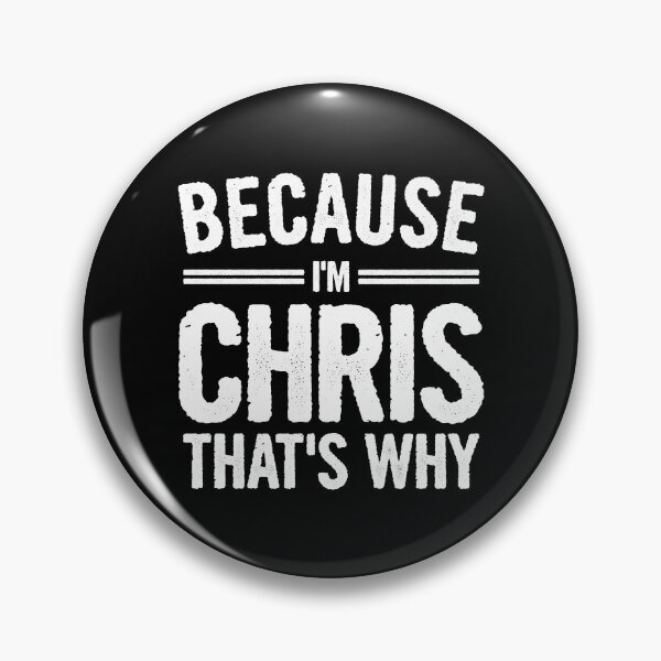 Item preview, Because I'm Chris That's Why - Funny Best Name Chris Gift designed and sold by kamalasyakila.