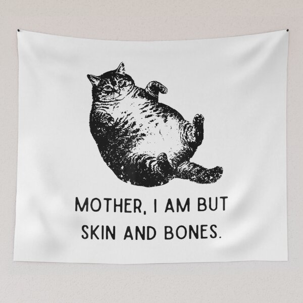 Item preview, Cat Mother I Am But Skin and Bones designed and sold by NormamArtworks.