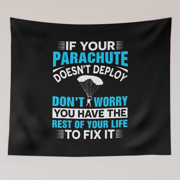 Item preview, If Your Parachute Doesn't Deploy Don't Worry You Have The Re designed and sold by kowaldtlbung.