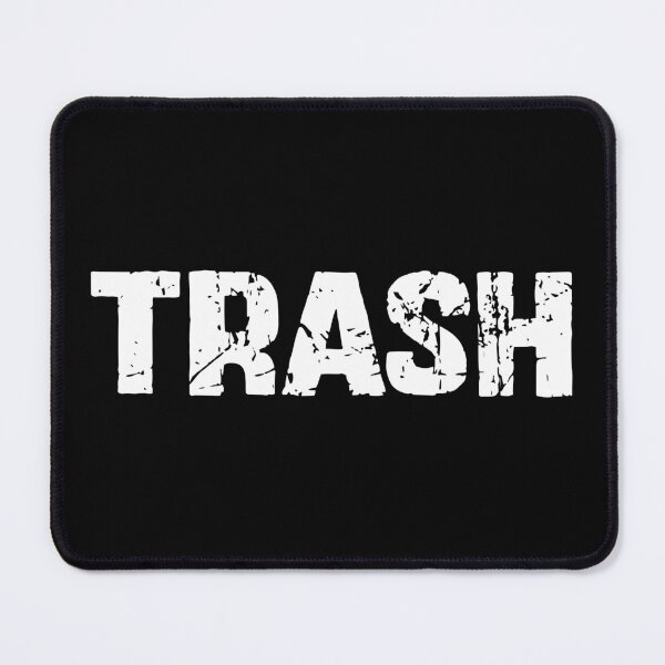 Item preview, Trash Distressed Graphic - Funny Trash People Novelty Humor designed and sold by kamaniyavidya.