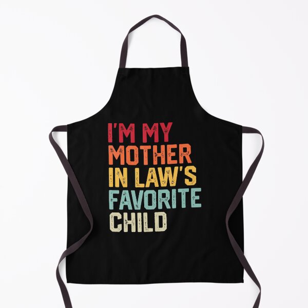 Item preview, I'M My Mother In Laws Favorite Child Family Matching designed and sold by LunaDangelo.