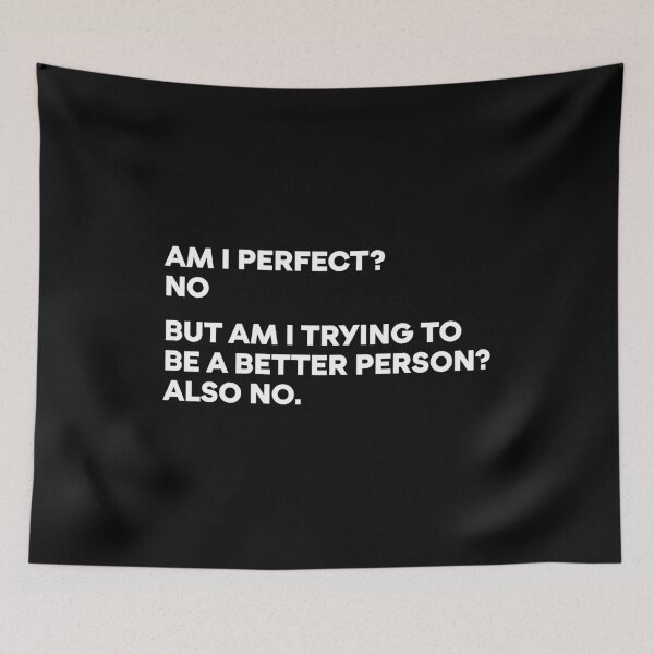 Item preview, Am I Perfect, No - Funny Saying designed and sold by kamaniyavidya.