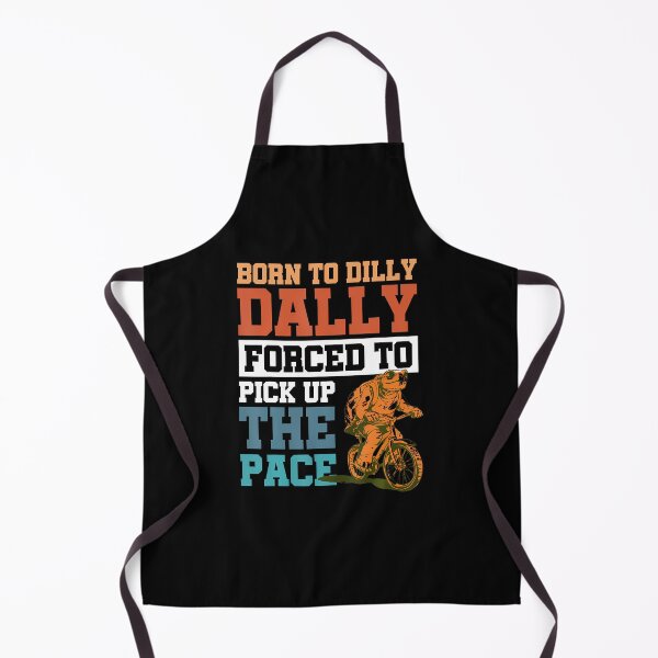 Item preview, Born To Dilly Dally Forced To Pick Up The Pace designed and sold by LunaDangelo.