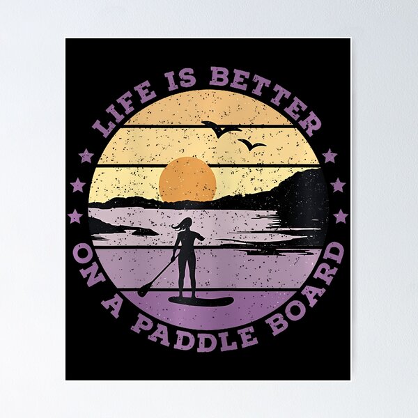 Item preview, Life Is Better On A Paddle Board Women designed and sold by loladabiancj.