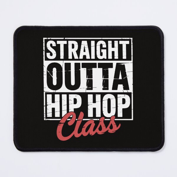 Item preview, Straight Outta Hip Hop Class Dance Breakdancer Hip-Hop designed and sold by AnimeManga2D.
