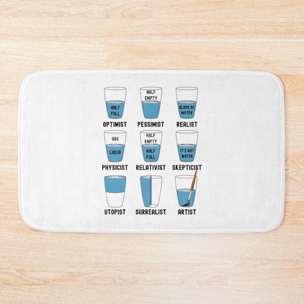 Item preview, Funny Nerdy Optimist Pessimist Realist Physicist Relativist Skepticist Utopist Surrealist Artist Glass of Water Black Text designed and sold by MathWare MathClips.