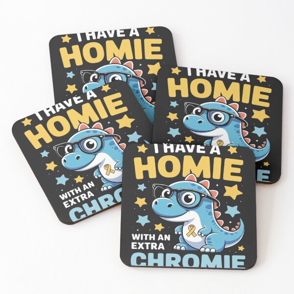 Item preview, I Have A Homie With An Extra Chromie Down Syndrome Awareness designed and sold by LegendsArt75.