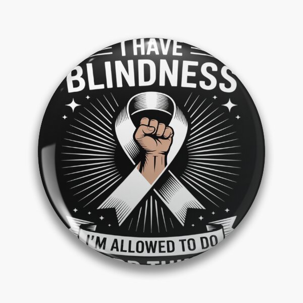 Item preview, I have Blindness Awareness' designed and sold by LegendsArt75.