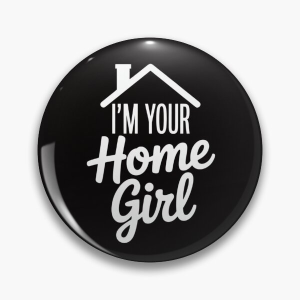 Item preview, Womens I'm Your Home Girl, Realtor, Real Estate Agent Saying designed and sold by AnimeManga2D.