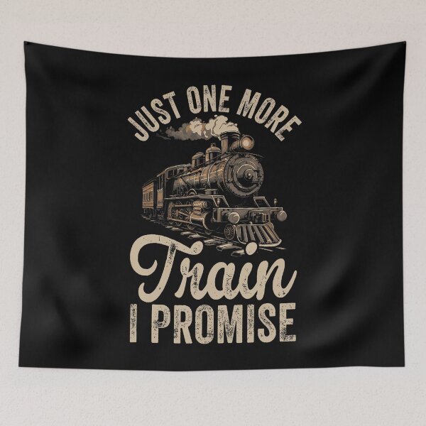 Item preview, Just One More Train I Promise Model Train Lover designed and sold by huftyfnruppe.