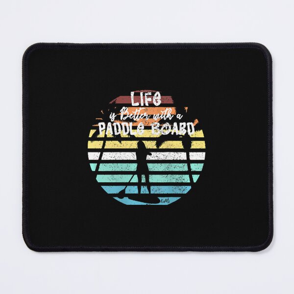 Item preview, Life Is Better With A Paddle Board designed and sold by junrilbegumet.