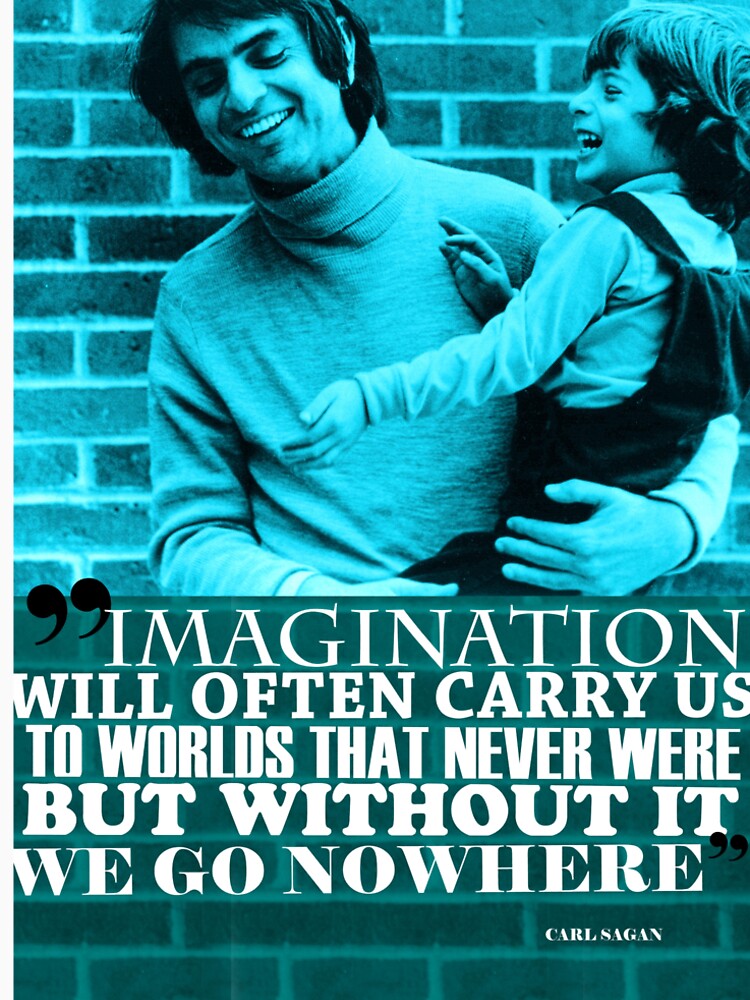 Carl Sagan Inspirational Quote 2 by pahleeloola