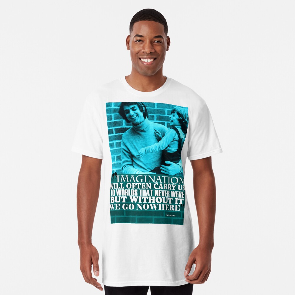Carl Sagan Inspirational Quote 2 Long T-Shirt