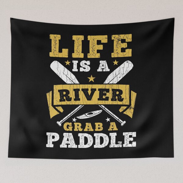 Item preview, Life Is A River Grab A Paddle designed and sold by junrilbegumet.
