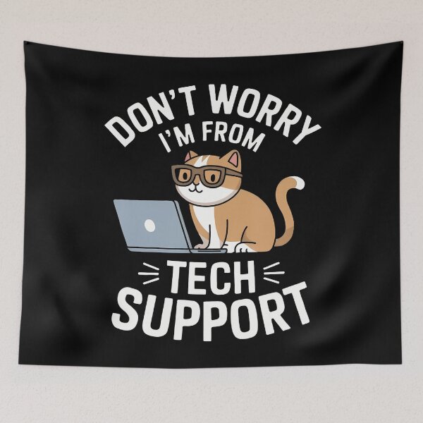 Item preview, Don't Worry I'M From Technical Support Cat Lover Tech designed and sold by huftyfnruppe.