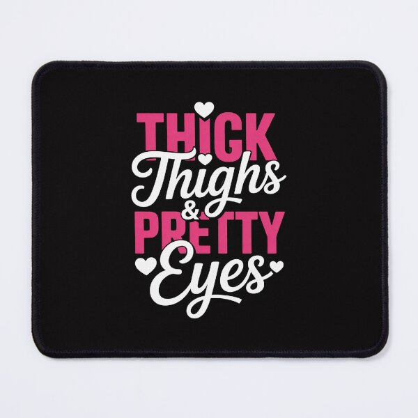 Item preview, Thick Thighs & Pretty Eyes - Workout Fitness designed and sold by tlallimicrichi.