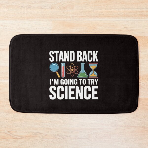 Item preview, Stand Back I'm Going To Try Science - Scientist designed and sold by lavethediso.