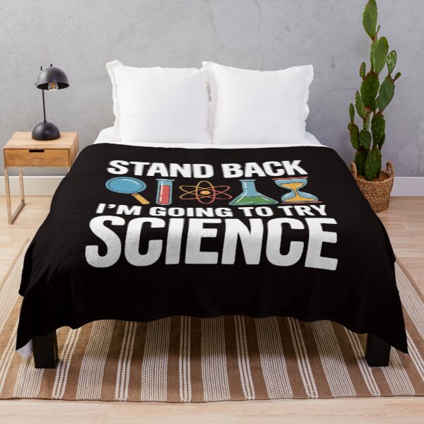 Item preview, Stand Back I'm Going To Try Science - Scientist designed and sold by lavethediso.