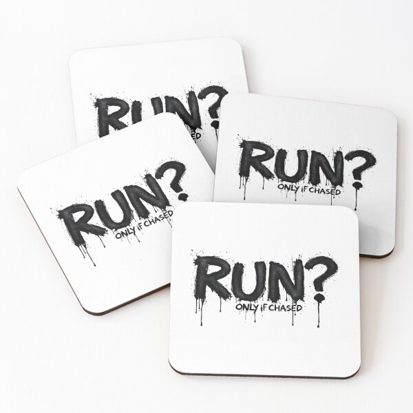 Item preview, Run Only If Chased - Funny Sarcastic Gym Quote designed and sold by SholoStudio.