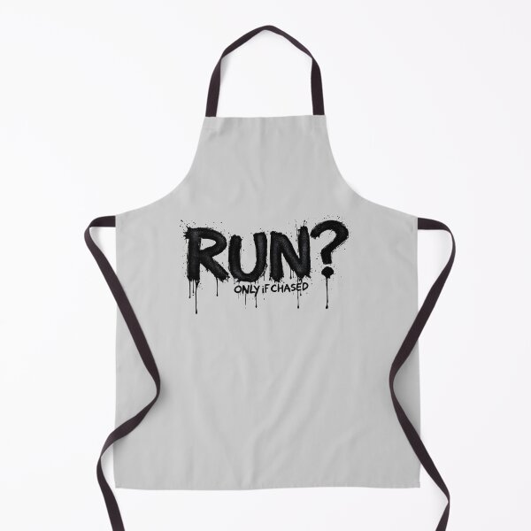 Item preview, Run Only If Chased - Funny Sarcastic Gym Quote designed and sold by SholoStudio.