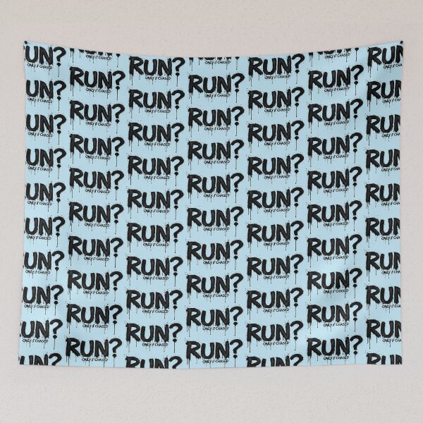 Item preview, Run Only If Chased - Funny Sarcastic Gym Quote designed and sold by SholoStudio.