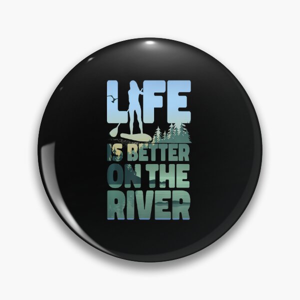 Item preview, Life Is Better On The River SUP designed and sold by staitpaicil8.