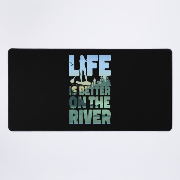 Item preview, Life Is Better On The River SUP designed and sold by staitpaicil8.