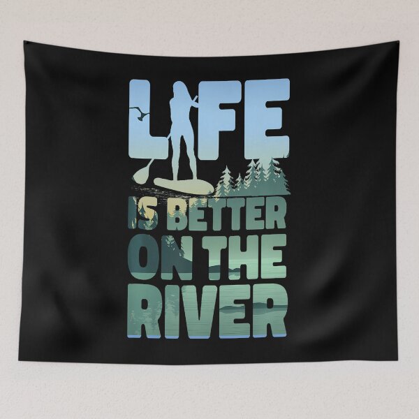 Item preview, Life Is Better On The River SUP designed and sold by staitpaicil8.