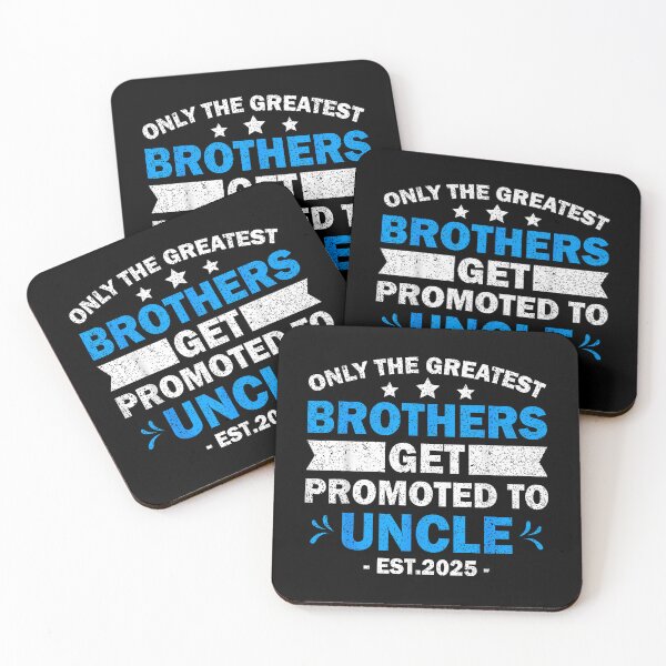 Item preview, Only The Greatest Brothers Get Promoted To Uncle Est. 2025 designed and sold by MerchDeviant.