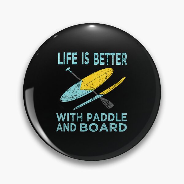 Item preview, Life Is Better With Paddle And Board designed and sold by staitpaicil8.