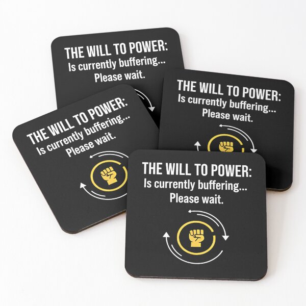 Item preview, Funny Philosophy The Will to Power Is Buffering Loading Quote Design designed and sold by Vector_Vibes.