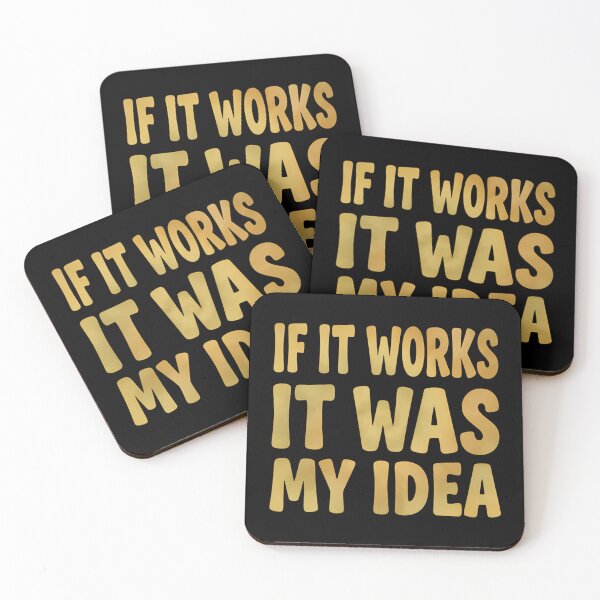 Item preview, If It Works It Was My Idea - Funny Boss & Manager Sarcasm designed and sold by Mason-Pride.