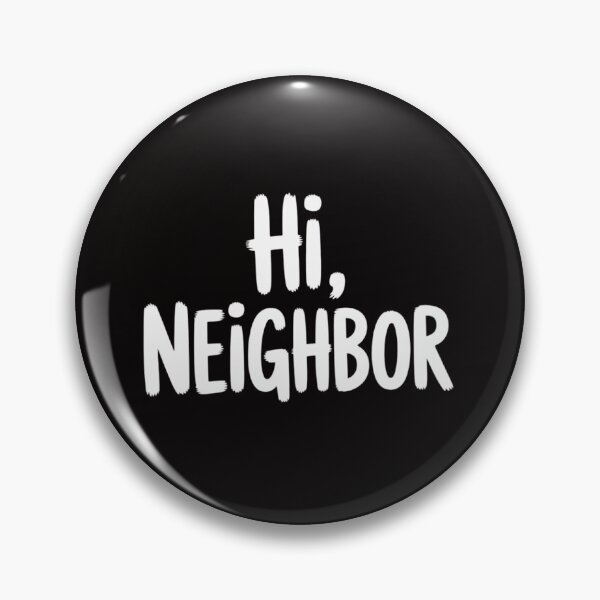 Item preview, Community Hi Neighbor designed and sold by chaeningplan.