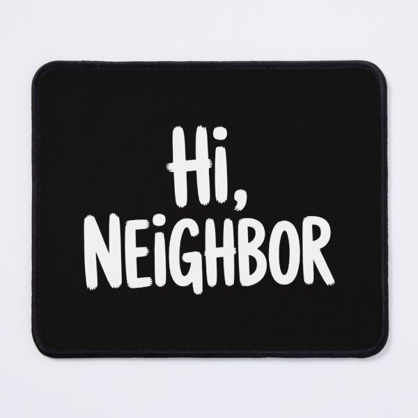 Item preview, Community Hi Neighbor designed and sold by chaeningplan.