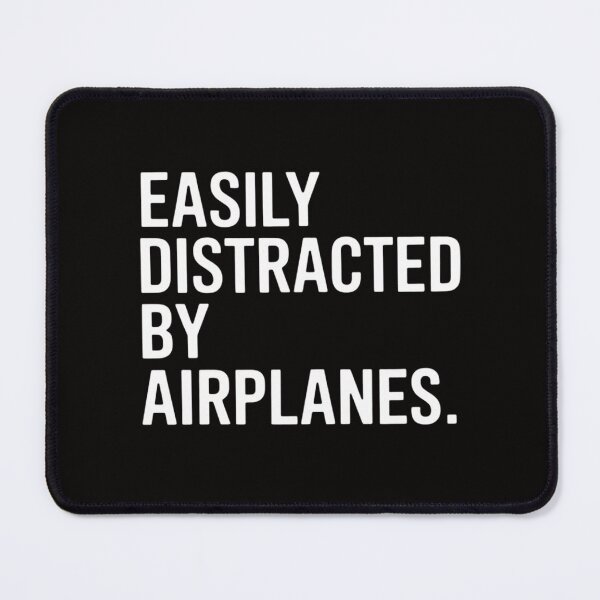 Item preview, Easily Distracted By Airplanes Plane Lovers Quote designed and sold by chaeningplan.