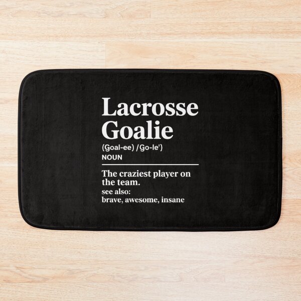 Item preview, Lacrosse goalie quote definition men woman kids designed and sold by chaeningplan.