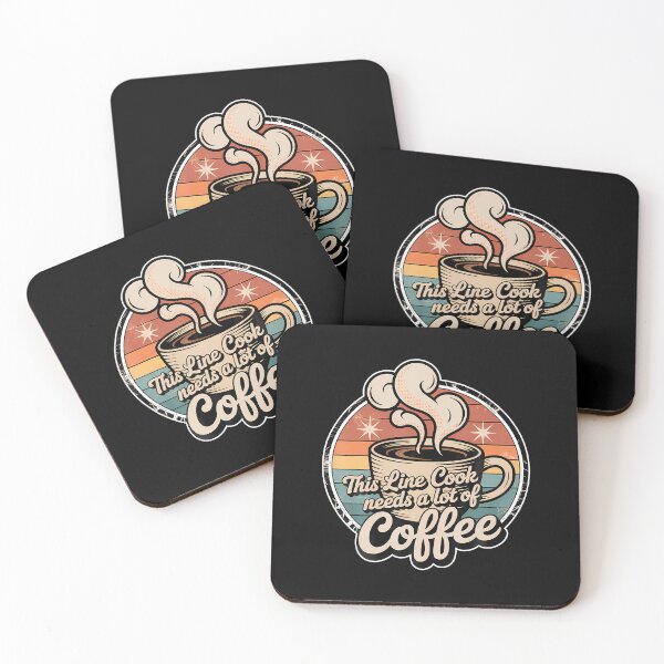 Item preview, Line Cook Needs Coffee designed and sold by staitpaicil8.