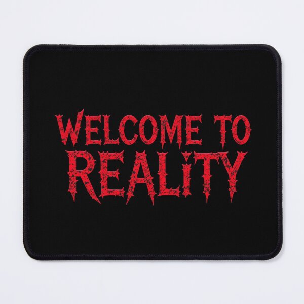 Item preview, WELCOME TO REALITY — Dark Confrontational Typography in Red designed and sold by PixelVibe782.