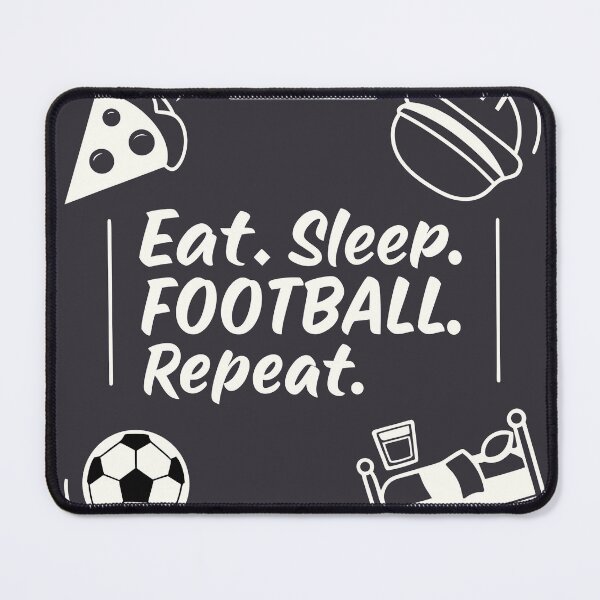 Item preview, Eat. Sleep. Football. Repeat. – Minimal Football Quote Design designed and sold by RAVisuals.