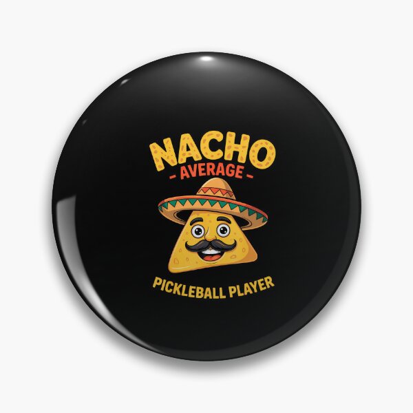 Item preview, Nacho Average Pickleball Player designed and sold by eenmaanoviy.