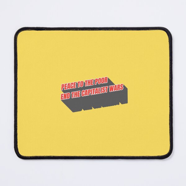 Item preview, Peace To The Poor, End the Capitalist Wars designed and sold by awgreen3.