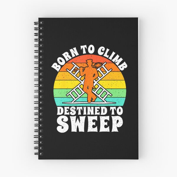Item preview, Born To Climb Destined To Sweep Chimney Sweep designed and sold by donadonvgran.